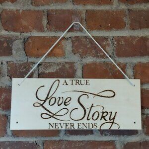 Love Story Home Decor - Sign (Handmade)